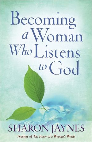 Becoming a Woman Who Listens to God image number 0
