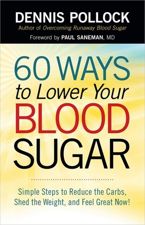 60 Ways to Lower Your Blood Sugar: Simple Steps to Reduce the Carbs, Shed the Weight, and Feel Great Now! image number 0