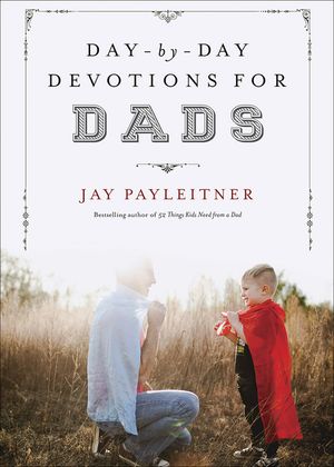 Day-By-Day Devotions for Dads image number 0