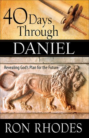 40 Days Through Daniel: Revealing God's Plan for the Future image number 0