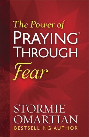 The Power of Praying(r) Through Fear image number 0