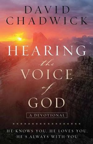 Hearing the Voice of God: He Knows You, He Loves You, He's Always with You image number 0