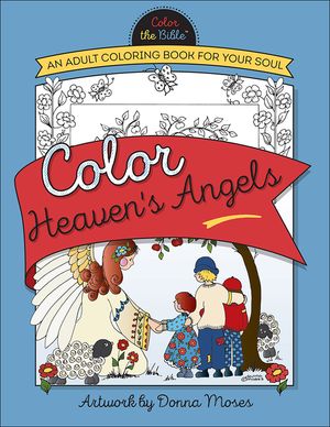 Color Heaven's Angels: An Adult Coloring Book for Your Soul image number 0