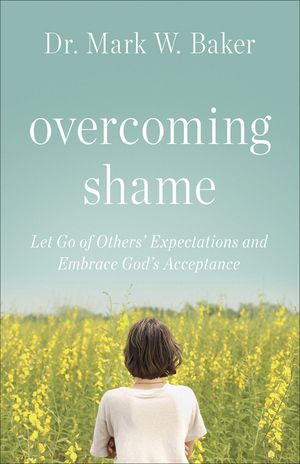 Overcoming Shame: Let Go of Others' Expectations and Embrace God's Acceptance image number 0