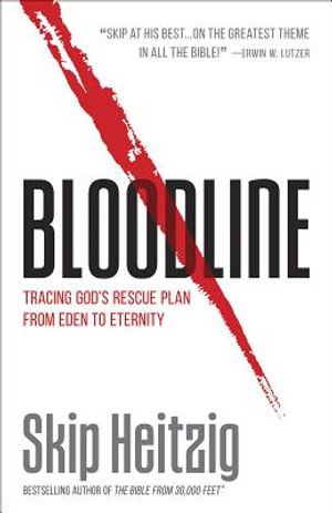Bloodline: Tracing God's Rescue Plan from Eden to Eternity image number 0