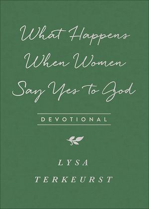 What Happens When Women Say Yes to God Devotional image number 0