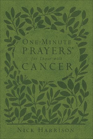 One-Minute Prayers(r) for Those with Cancer image number 0