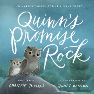 Quinn's Promise Rock: No Matter Where, God Is Always There image number 0