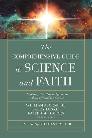 The Comprehensive Guide to Science and Faith: Exploring the Ultimate Questions about Life and the Cosmos image number 0