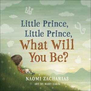 Little Prince, Little Prince: What Will You Be? image number 0