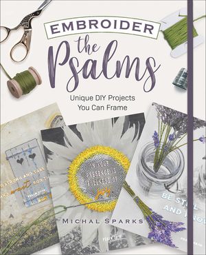 Embroider the Psalms: Unique DIY Projects You Can Frame image number 0