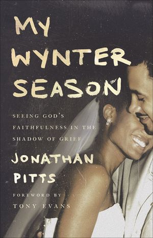 My Wynter Season: Seeing God's Faithfulness in the Shadow of Grief image number 0