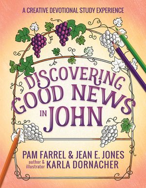 Discovering Good News in John: A Creative Devotional Study Experience image number 0