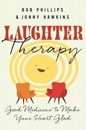Laughter Therapy: Good Medicine to Make Your Heart Glad image number 0