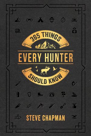 365 Things Every Hunter Should Know image number 0