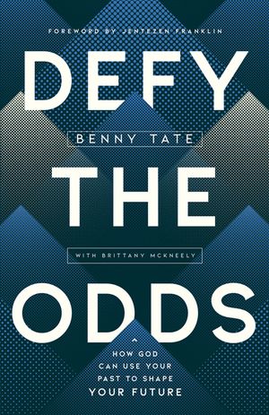 Defy the Odds: How God Can Use Your Past to Shape Your Future image number 0