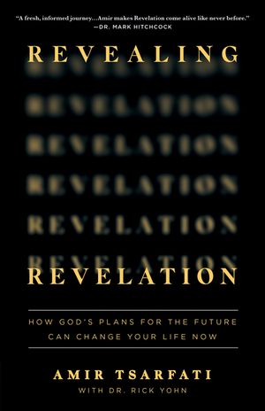 Revealing Revelation: How God's Plans for the Future Can Change Your Life Now image number 0
