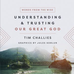 Understanding and Trusting Our Great God image number 0