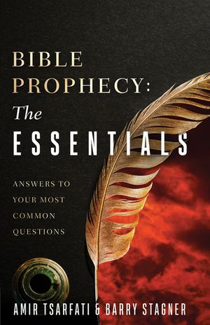 Bible Prophecy: The Essentials: Answers to the Most Common Questions People Ask image number 0