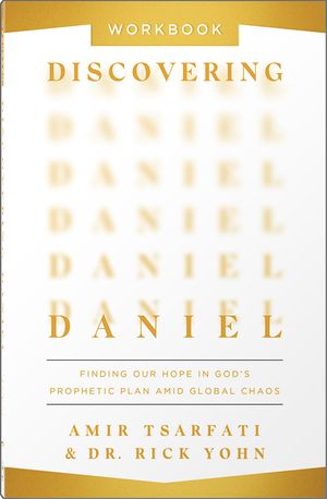 Discovering Daniel Workbook: Finding Our Hope in God's Prophetic Plan Amid Global Chaos image number 0