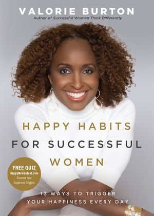 Happy Habits for Successful Women: 13 Ways to Trigger Your Happiness Every Day image number 0