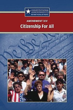 Amendment XIV: Citizenship for All image number 0