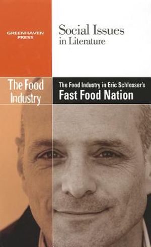 The Food Industry in Eric Schlosser's Fast Food Nation image number 0