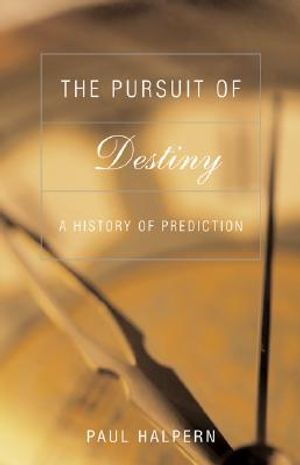 The Pursuit of Destiny: A History of Prediction image number 0
