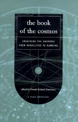 The Book of the Cosmos: Imagining the Universe from Heraclitus to Hawking image number 0