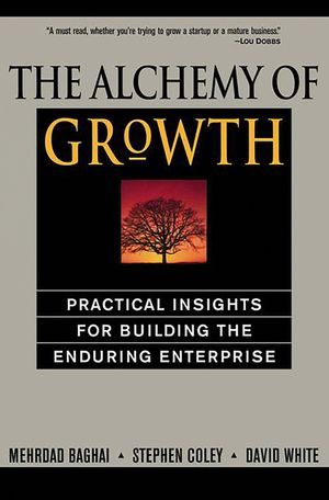 The Alchemy of Growth: Practical Insights for Building the Enduring Enterprise image number 0