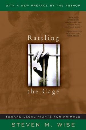 Rattling the Cage: Toward Legal Rights for Animals image number 0