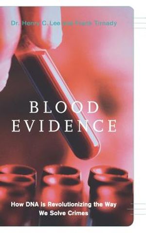 Blood Evidence: How DNA Is Revolutionizing the Way We Solve Crimes image number 0
