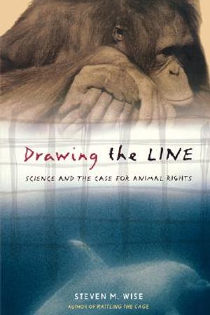 Drawing the Line: Science and the Case for Animal Rights image number 0