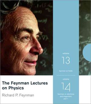 The Feynman Lectures on Physics, Volumes 13 & 14: Feynman on Fields/Feynman on Electricity and Magnetism, Part 1 image number 0