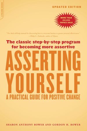 Asserting Yourself-Updated Edition: A Practical Guide for Positive Change image number 0