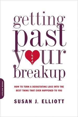 Getting Past Your Breakup: How to Turn a Devastating Loss Into the Best Thing That Ever Happened to You image number 0