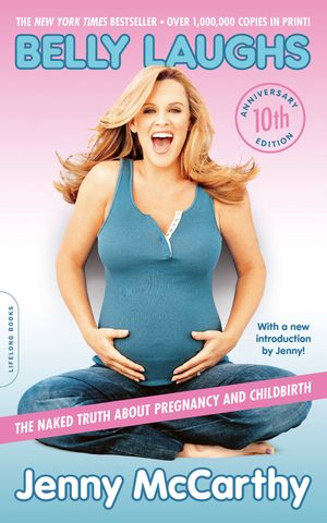 Belly Laughs: The Naked Truth about Pregnancy and Childbirth image number 0