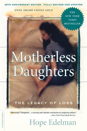 Motherless Daughters (20th Anniversary Edition): The Legacy of Loss image number 0