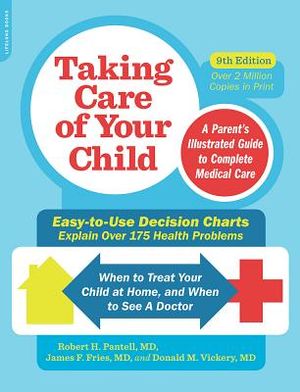 Taking Care of Your Child: A Parent's Illustrated Guide to Complete Medical Care image number 0