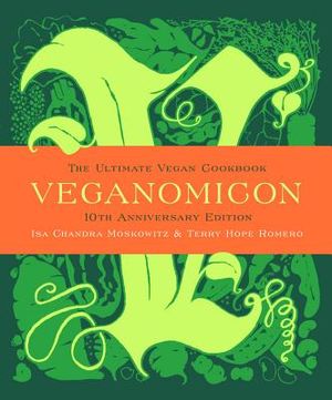 Veganomicon (10th Anniversary Edition): The Ultimate Vegan Cookbook image number 0