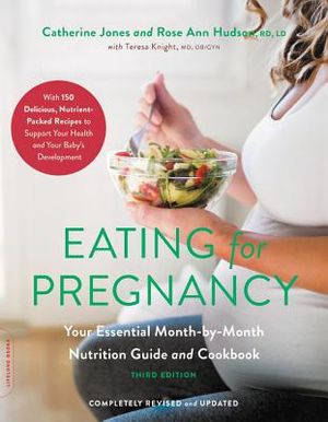 Eating for Pregnancy: Your Essential Month-By-Month Nutrition Guide and Cookbook image number 0