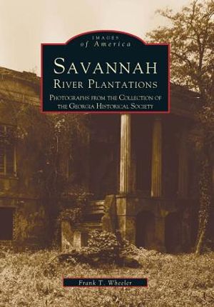 Savannah River Plantations: Photographs from the Collection of the Georgia Historical Society image number 0