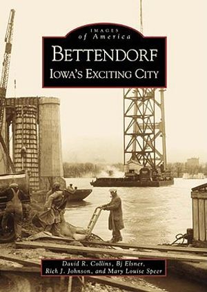 Bettendorf: Iowa's Exciting City image number 0