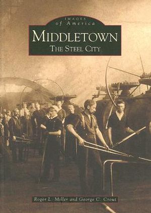 Middletown: The Steel City image number 0