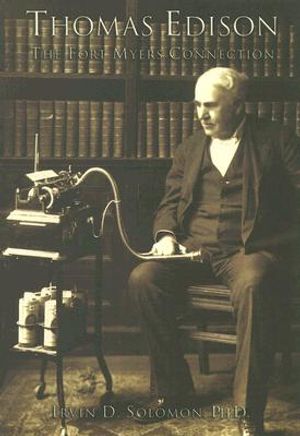 Thomas Edison:: The Fort Myers Connection image number 0