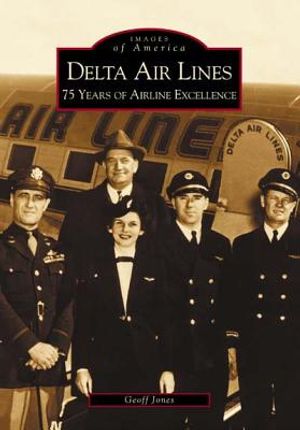 Delta Air Lines: 75 Years of Airline Excellence image number 0