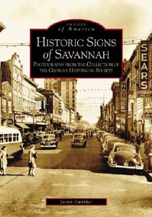 Historical Signs of Savannah: Photographs from the Collection of the Georgia Historical Society image number 0