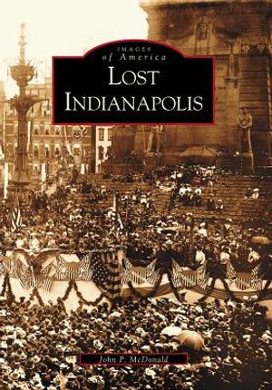 Lost Indianapolis image number 0