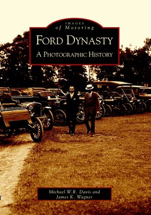 Ford Dynasty: A Photographic History image number 0