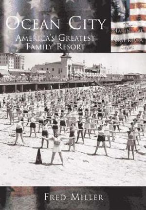 Ocean City:: America's Greatest Family Resort image number 0